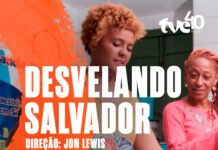 TVE exibe a série ‘Desvelando Salvador’ em homenagem aos 477 anos da capital