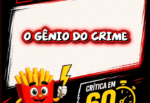 ASSISTA AQUI! ‘Review Relâmpago em 60 segundos’ faz análise rápida e sem enrolação do filme ‘O Gênio do Crime’