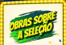 ASSISTA AQUI! TOP-5 EXPRESS: cinco obras sobre a Seleção Brasileira que todo torcedor deveria conhecer