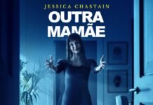 VEJA AQUI! Com a vencedora do Oscar, Jessica Chastain, e produção de James Wan, ‘Outra Mamãe’ ganha novo trailer e cartaz